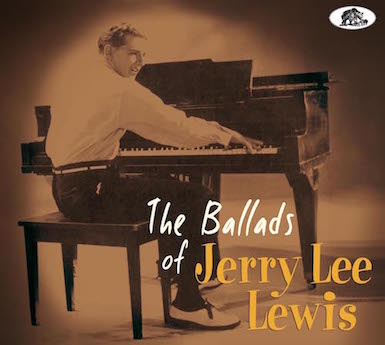 Lewis ,Jerry Lee - The Ballads Of Jerry Lee Lewis